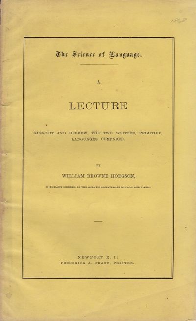 A Lecture Sanscrit and Hebrew, The Two Written, Primitive, Languages, Compared
