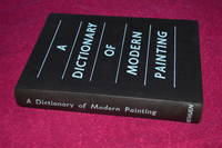 A DICTIONARY OF MODERN PAINTING