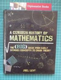 A Curious History of Mathematics