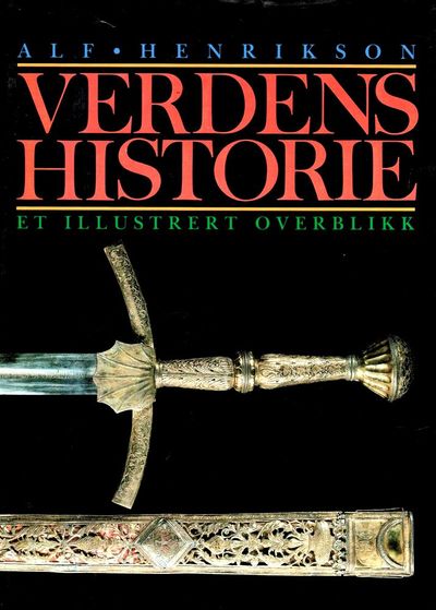 Verdens historie. Et illustrert overblikk.…