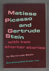 cover of Matisse, Picasso, and Gertrude Stein, with Two Shorter Stories