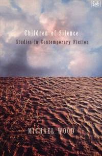 image of Children Of Silence: Studies in Contemporary Fiction