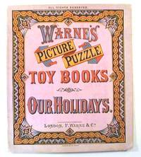 Warne&#039;s Picture Puzzle Toy Books: Our Holidays by (Toy Book) - 1870