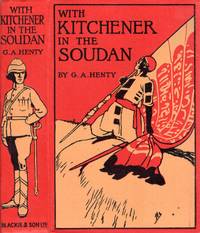 With Kitchener in the Soudan : a story of Atbara and Omdurman