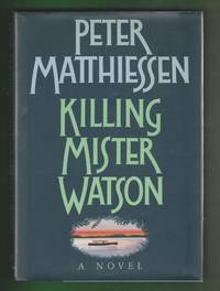 Killing Mister Watson by Matthiessen, Peter - 1990