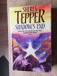 SHADOW'S END by Sheri S Tepper - Paperback - from Books of Smaug (SKU: 9572)