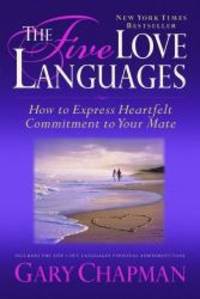 image of The Five Love Languages: How to Express Heartfelt Commitment to Your Mate