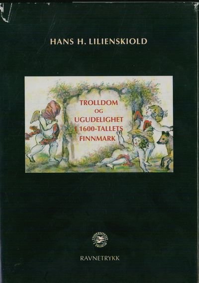 Trolldom og ugudelighet i 1600-tallets Finnmark.…