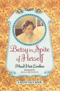 Betsy in Spite of Herself by Maud Hart Lovelace - 1980