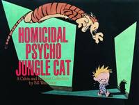 Homicidal Psycho Jungle Cat : A Calvin and Hobbes Collection
