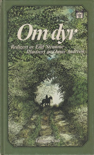Om dyr. Redigert av Eilif Straume. Illustrert av…