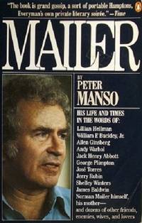 Mailer His Life And Times by Manso Peter - 1986