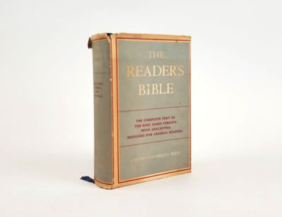 THE READER'S BIBLE : BEING THE AUTHORIZED VERSION OF THE HOLY BIBLE CONTAINING THE OLD AND NEW TESTAMENTS AND THE APOCRYPHA TRANSLATED OUT OF THE ORIGINAL TONGUES : DESIGNED FOR GENERAL READING