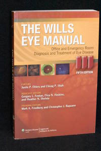image of The Wills Eye Manual; Office and Emergency Room Diagnosis and Treatment of Eye Disease