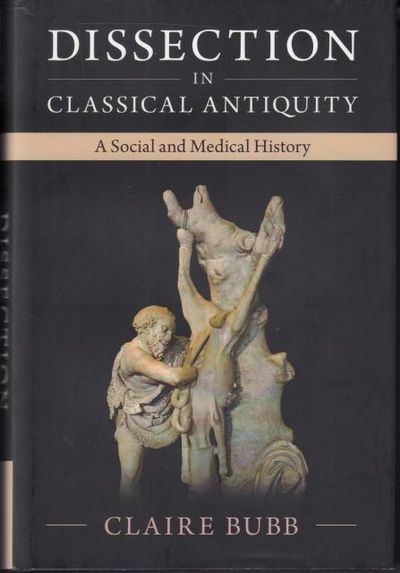 Dissection in Classical Antiquity. A Social and…
