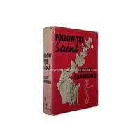 Follow the Saint by Leslie Charteris - 1939