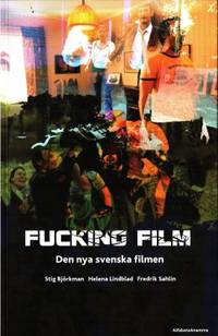 Fucking film. Den nya svenska filmen.
