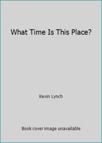 cover of What Time Is This Place?