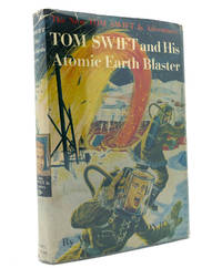 cover of TOM SWIFT AND HIS ATOMIC EARTH BLASTER