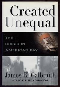 Created Unequal: The Crisis in American Pay