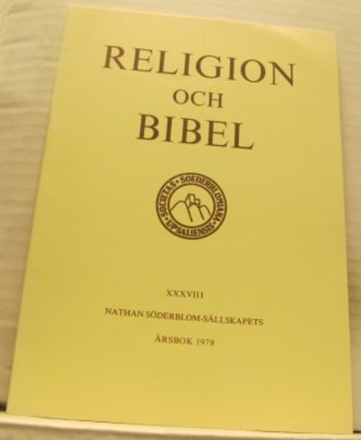 Religion och bibel. Nathan Söderblom-sällskapets…