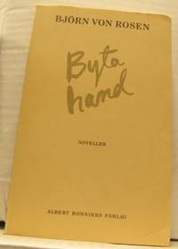 Byta hand. Noveller.
