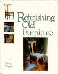 Refinishing Old Furniture