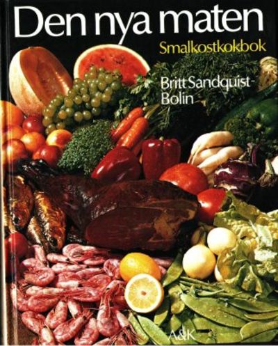 Den nya maten. Smalkostkokbok.