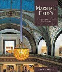 Marshall Field's: A Building from the Chicago Architecture Foundation
