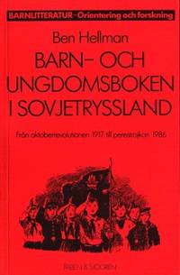 Barn- och ungdomsboken i Sovjetryssland. Från…