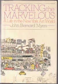 cover of Tracking the Marvelous : a Life in the New York Art World