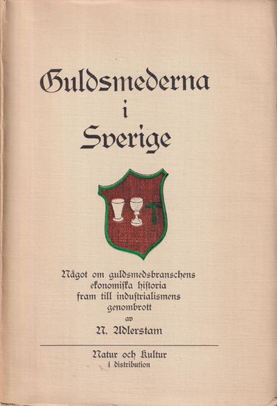 Guldsmederna i Sverige. Något om…