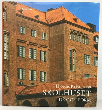 Skolhuset. Idé och form. [Utg. av] Bokförlaget…