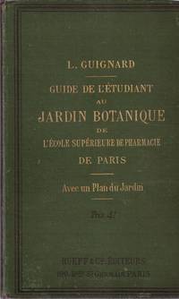 Guide de l'étudiant au jardin botanique de l'ecole supérieure de pharmacie...