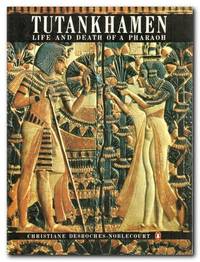 image of Tutankhamen Life and Death of a Pharaoh