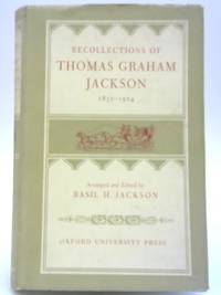 Recollections of Thomas Graham Jackson by Basil H Jackson - 1950