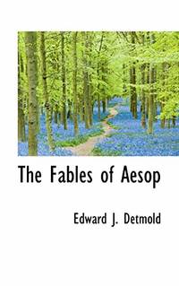 The Fables of Aesop by Detmold, Edward J