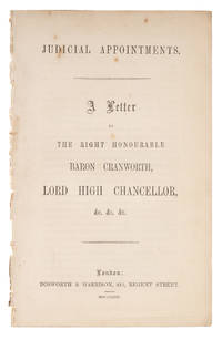 Judicial Appointments: A Letter to the Right Honourable Baron..