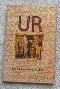 Ur: The First Phases by Leonard Woolley - First Edition - 1946 - from Glenbower Books (SKU: 25724)
