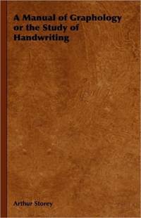 A Manual of Graphology or the Study of Handwriting