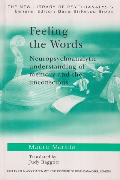 Feeling the Words. Neuropsychoanalytic…
