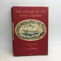 THE VOYAGE OF THE DAWN TREADER. by LEWIS, C. S - 1957