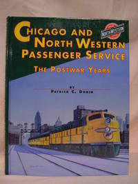 CHICAGO & NORTH WESTERN PASSENGER SERVICE, THE POSTWAR YEARS