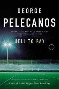 Hell to Pay : A Derek Strange Novel