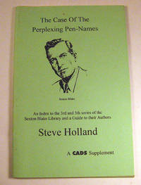 The Case of the Perplexing Pen-names. An Index to the 3rd and 4th Series of the Sexton Blake...