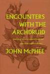 Encounters With the Archdruid