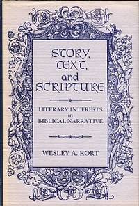 Story, Text, And Scripture: Literary Interests In Biblical Narrative