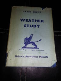 WEATHER STUDY by D Brunt - Hardcover - 1944-01-01 - from Barmas Books (SKU: SKU1014375)