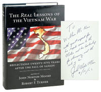 The Real Lessons of the Vietnam War: Reflections Twenty-Five Years After the Fall of Saigon [Signed by Moore]
