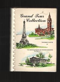 Grand Tour Collection, from Country Fare to Haute Cuisine by Tennessee Chapter Of The Amercian Society Of Interior Designers - 1981